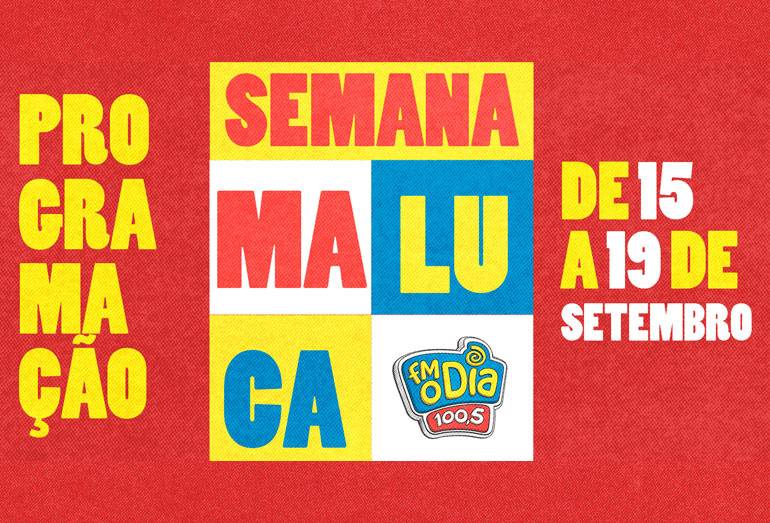 Confira a programação completa da Semana Maluca 2025