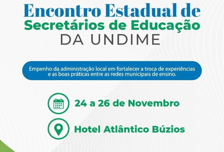 UNDIME: Encontro Estadual de Secretários de Educação Chega a Búzios