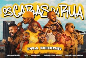 Hit na área: Os Caras da Rua lançam a inédita “Pra Decidir”