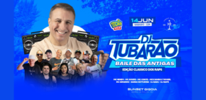 DJ Tubarão Baile das Antigas – Sunset Gigoia