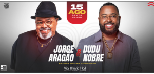 Jorge Aragão e Dudu Nobre – Via Music Hall