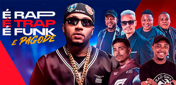É Rap, É Trap, É Funk e Pagode - Espaço Hall