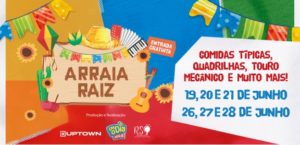 Arraiá Raiz – Uptown na Barra da Tijuca